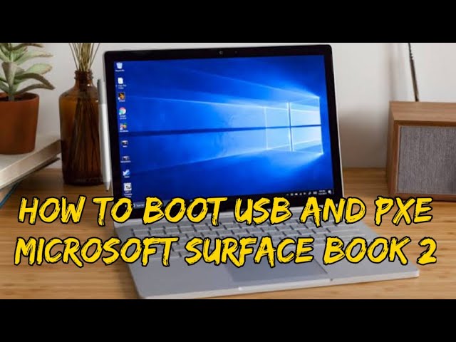 tyveri Papua Ny Guinea Peep How to Boot Usb and PXE boot in Microsoft Surface book 2 laptop - YouTube