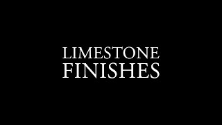 Limestone Finishes