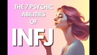 The 7 Psychic Abilities of INFJs