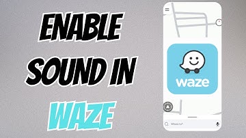 How to Turn On Sound in Waze APP - Enable Voice Directions