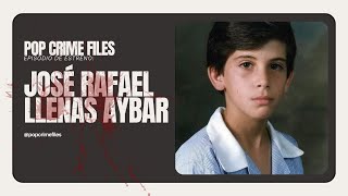 EPISODIO #12 - JOSÉ RAFAEL LLENAS AYBAR - POP CRIME FILES