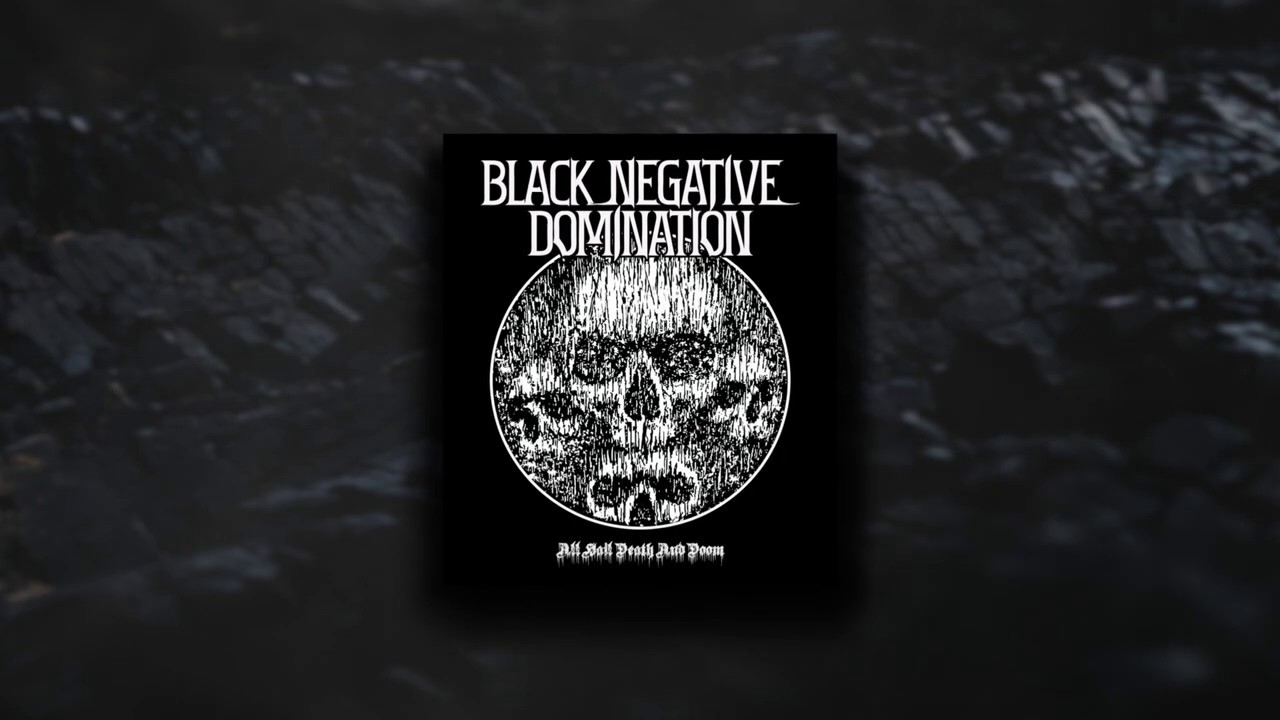 Black Negative Domination - All Hail Death and Doom (OFFICIAL LYRIC VIDEO)