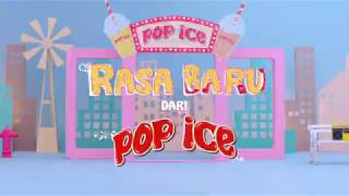 Iklan Pop Ice - Rasa Baru