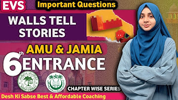 EVS – Walls Tell Stories | Important Questions for AMU & JAMIA 6th Entrance 2026 | Chapter Wise