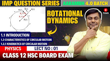 ROTATIONAL DYNAMICS | Introduction | Kinematics of Circular Motion | LECT NO 01 | AARAMBH 4.0 BATCH