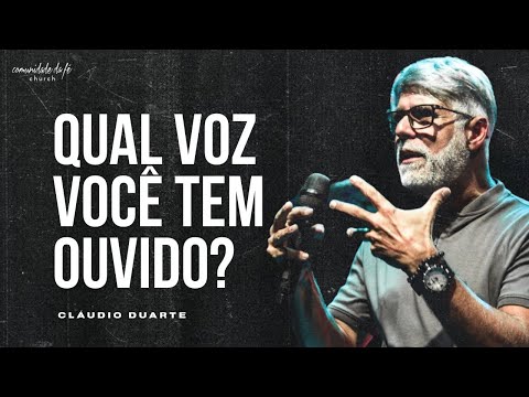 Cláudio Duarte // Qual voz você tem ouvido?