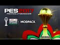 PES 2017 Africa Cup Of Nations 2025 Modpack
