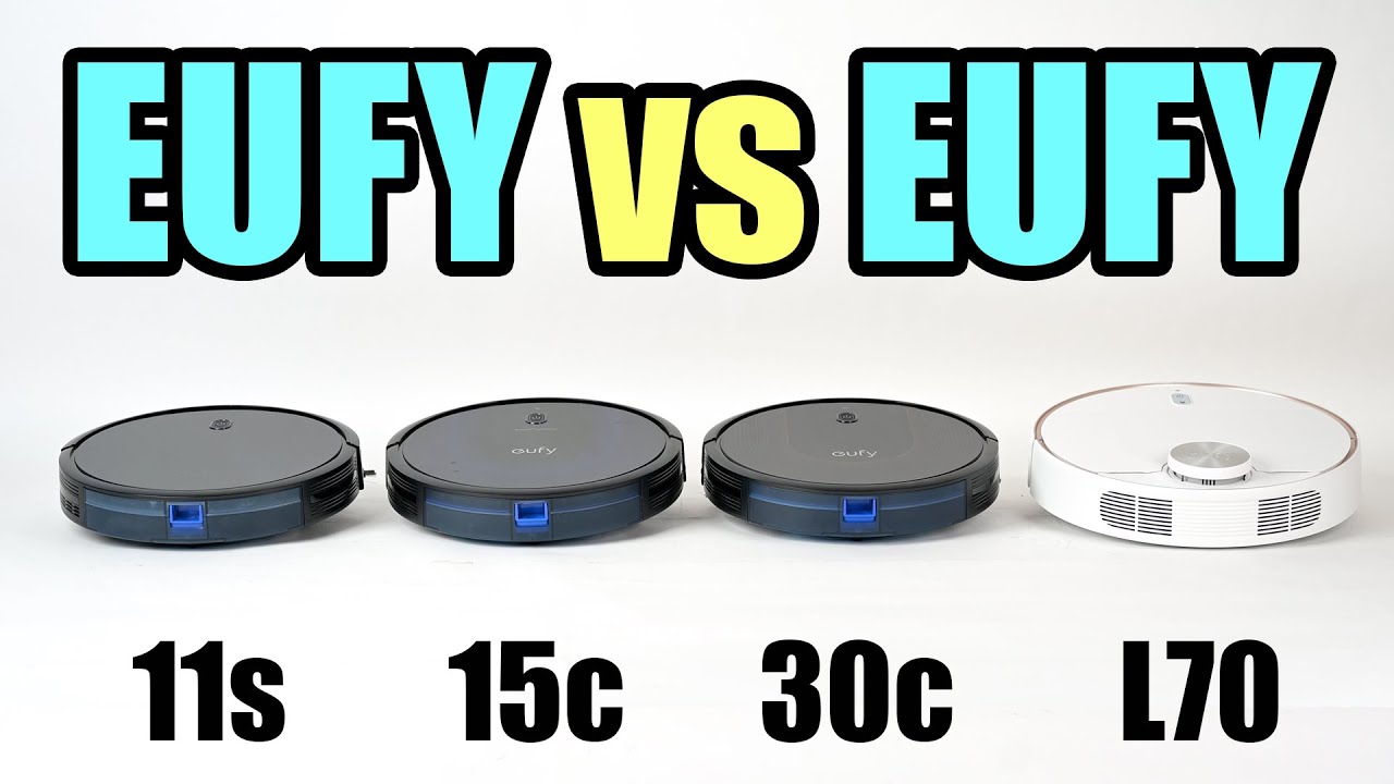 Eufy Robot Vacuums COMPARED - 11s vs 11s Max vs 15c Max 30c vs L70 - YouTube