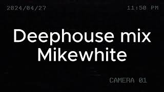 Best Deephouse Mix - April 2024 - By Mikewhite