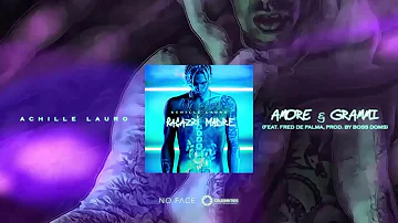 Achille Lauro - Amore & Grammi feat. Fred De Palma (Prod. Boss Doms)