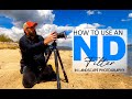 How to use an ND Filter for Landscape Photography