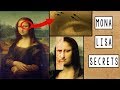 Mona Lisa : Hidden Secrets You Never Noticed