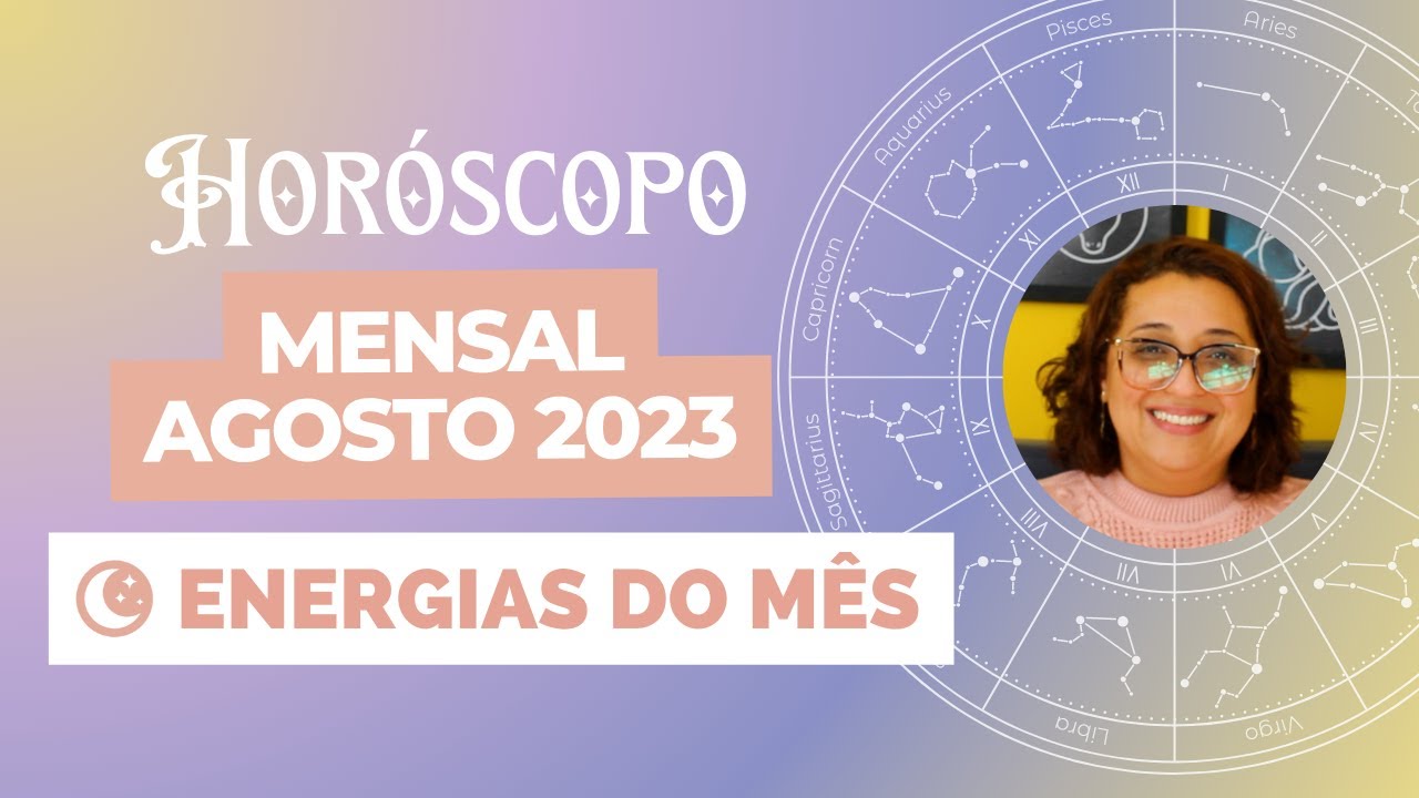 Horóscopo de agosto 2023: as previsões completas para cada signo