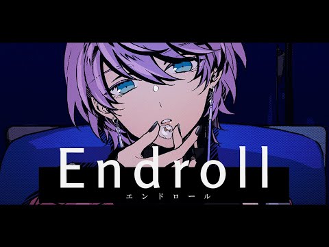 エンドロール/夏代孝明 -covered by あざ（オリジナルMV）
