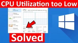 Fix CPU Speed / Utilization too Low in Windows 10