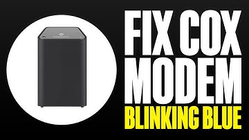How To Fix Cox Modem Blinking Blue (2025)