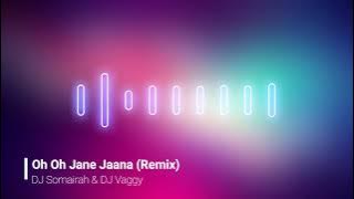 Oh Oh Jane Jana Remix | DJ Somairah | DJ Mayur Meshram | Epic Music