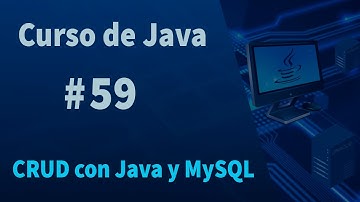 🔴Curso de Java#59 - CRUD con Java y MySQL