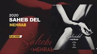 Mehrab - Saheb Del | OFFICIAL TRACK 2020