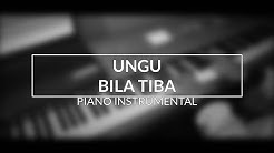 Ungu - Bila Tiba (Piano Instrumental Cover)  - Durasi: 4:51. 