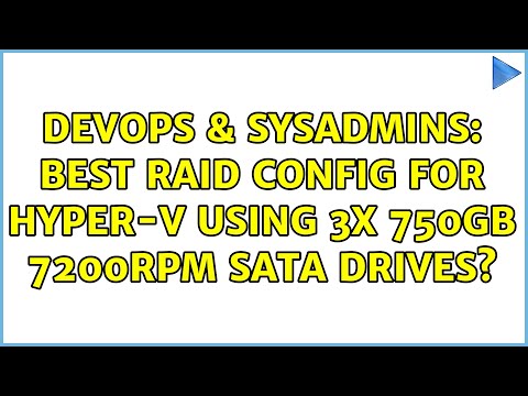 DevOps & SysAdmins: Best RAID Config for Hyper-V using 3x 750GB 7200RPM SATA Drives?