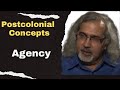 What is Agency? | Postcolonialism | Postcolonial Theory