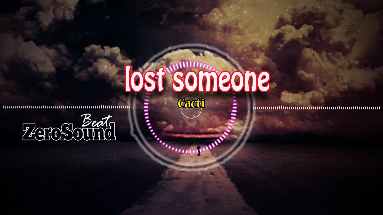 Lost Someone - Cacti 