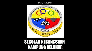 Lagu Sekolah Kebangsaan Kampung Belukar