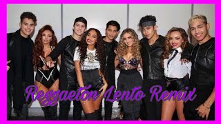 CNCO & Little Mix - Reggaetón Lento (Letra e Tradução)