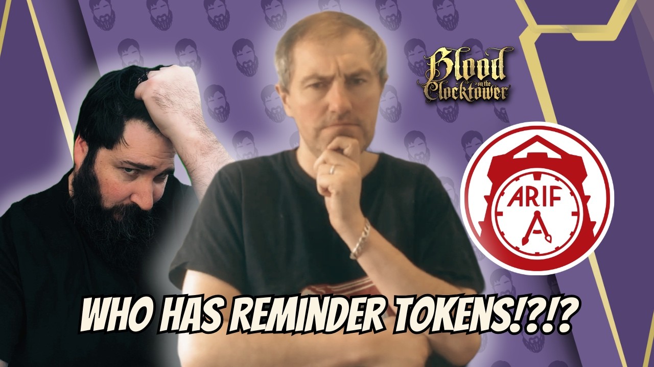 Forgetting Reminders & Arif | Blood on the Clocktower