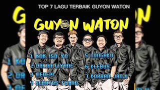 Download Lagu GUYON WATON TOP 7 TERBAIK TANPA IKLAN DAN TERBARU MP3