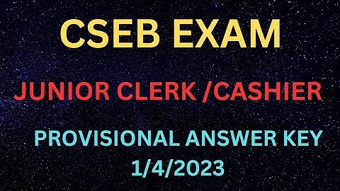 |CSEB JUNIOR CLERK/CASHIER EXAM Provisional Answer Key 1/4/2023|