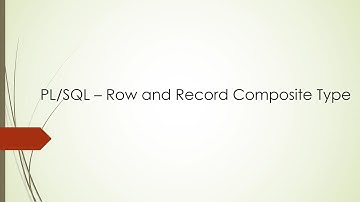 PL/SQL - Composite Type | Row Type | Record Type | Assigning Type to another type