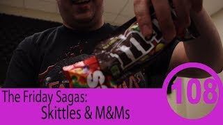 Skittles and M&Ms