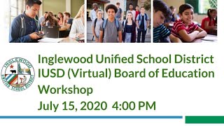 IUSD (Virtual) Board of Education Workshop 07/15/2020