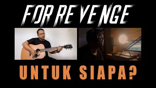 For Revenge - Untuk Siapa? ( Acoustic Cover )