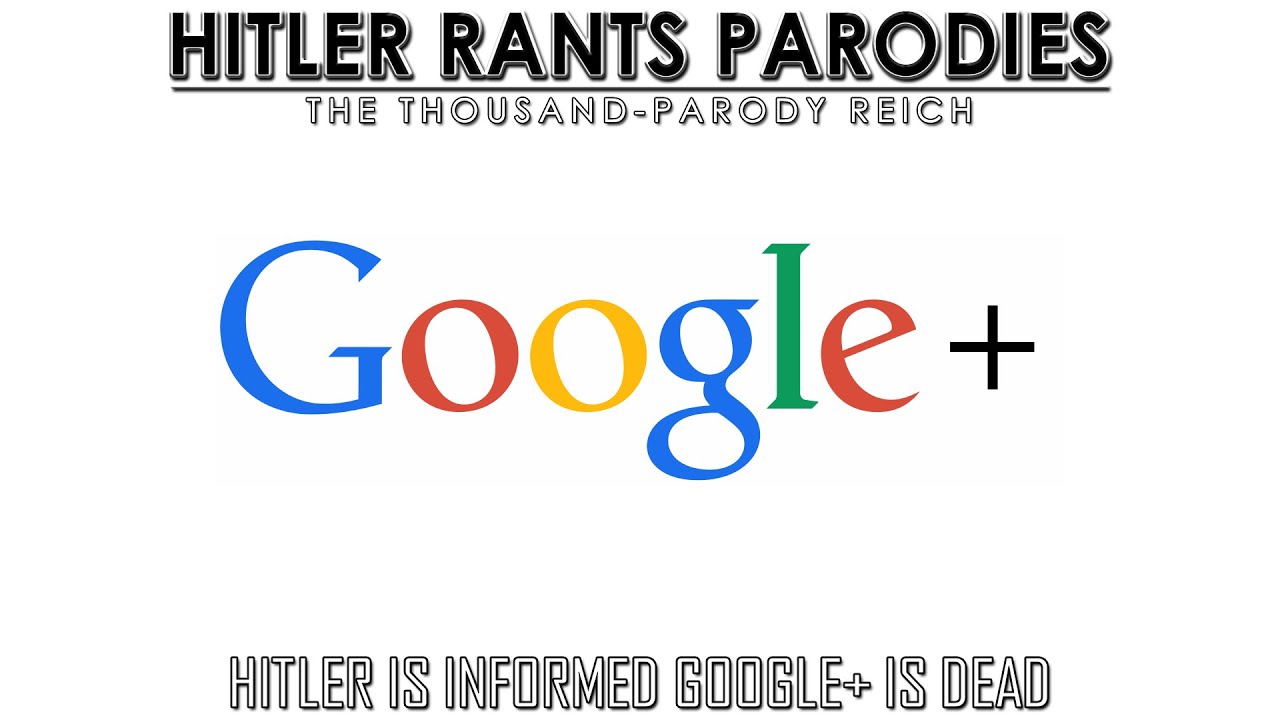 Hitler is informed Google+ is dead