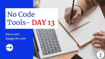 No-Code Tools Learning Day 13 with Xano and AppGyver