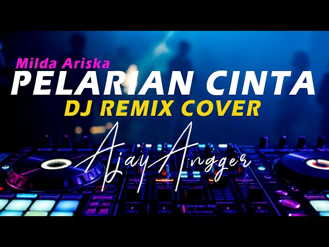 Dj Pelarian cinta Milda Ariska Remix [dj remix 2020] class=