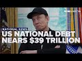 National debt nears $39 trillion as budget watchdogs warn of economic risks