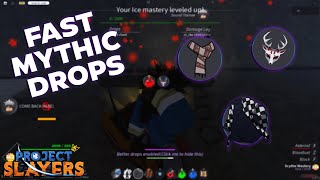 Fastest Way To Farm Mythic Drops in Update 1.5 🥶 | Project Slayers