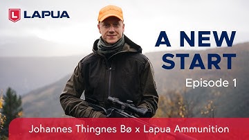 A new start | Episode 1 | JTB x Lapua Ammunition