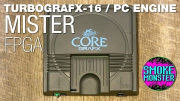 FPGA TurboGrafx-16, PC Engine, and SuperGrafx - MiSTer New Year Countdown #12 | SmokeMonster