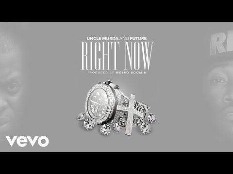 Uncle Murda - Right Now (Audio) ft. Future