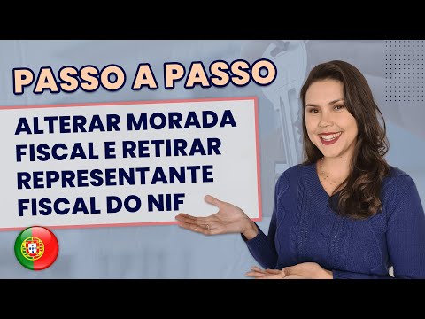 COMO ALTERAR MORADA FISCAL E REMOVER REPRESENTANTE FISCAL EM PORTUGAL