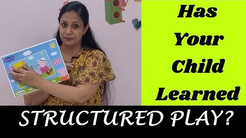 UNSTRUCTURED Vs STRUCTURED Play