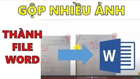Cách chuyển đổi nhiều file ảnh sang pdf và Word nhanh chóng