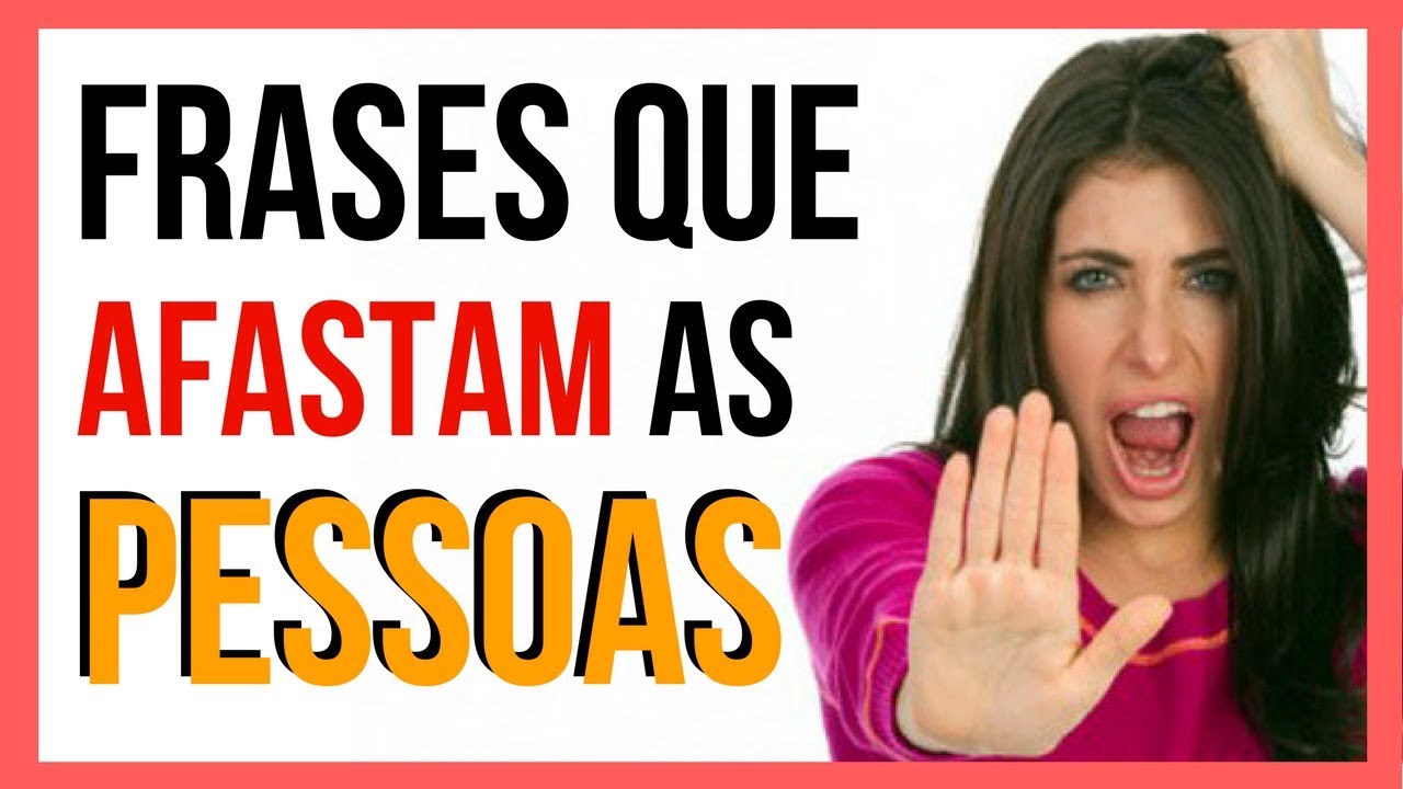 Essas Frases Afastam As Pessoas YouTube Essas Frases Afastam As Pessoas YouTube