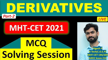 Derivatives MCQ Solving Session_Part2_MHT-CET 2021