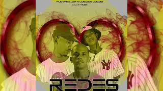 Redes_ Flow Killer X Los Dos Locos _Prod By Galaxy Musik